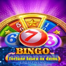 fortune touro ox demo